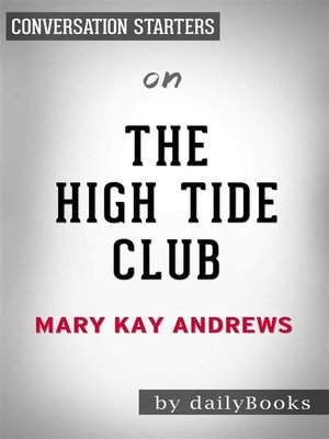cover image of The High Tide Club - A Novel by Mary Kay Andrews | Conversation Starters